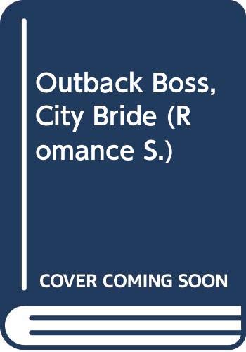 Outback Boss, City Bride (Romance) (9780263196627) by Hart, Jessica