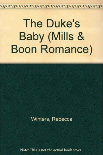 9780263196788: The Duke's Baby (Romance)