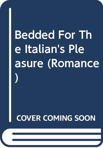 9780263197358: Bedded for the Italian's Pleasure (Romance)