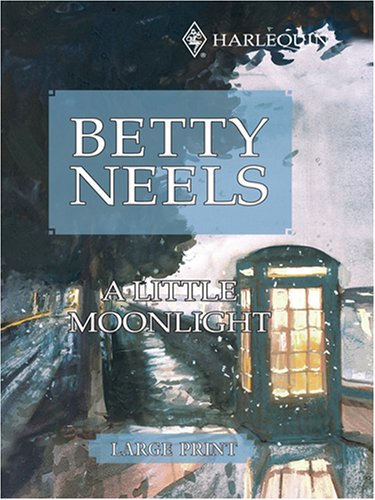 A Little Moonlight (9780263198461) by Neels, Betty