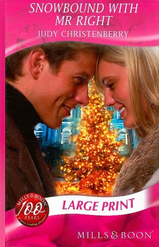 Snowbound With Mr. Right (9780263200393) by Christenberry, Judy