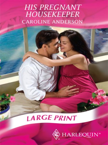 9780263200782: His Pregnant Housekeeper: 0 (Mills & Boon Largeprint Romance)