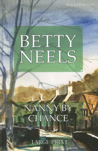 9780263201826: Nanny by Chance (Mills & Boon Largeprint)