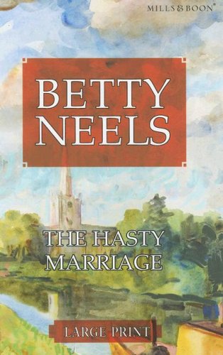 9780263201857: The Hasty Marriage