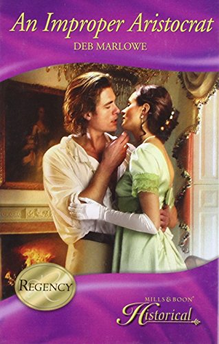 9780263201871: An Improper Aristocrat (Historical Romance)