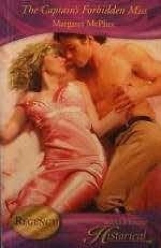 9780263202168: The Captain's Forbidden Miss (Historical Romance HB)