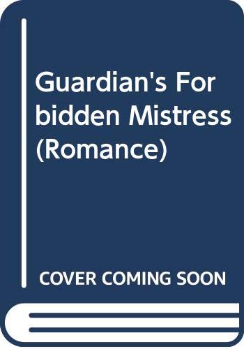 9780263202397: Guardian's Forbidden Mistress