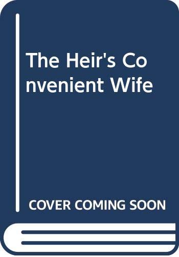 9780263202663: The Heir's Convenient Wife