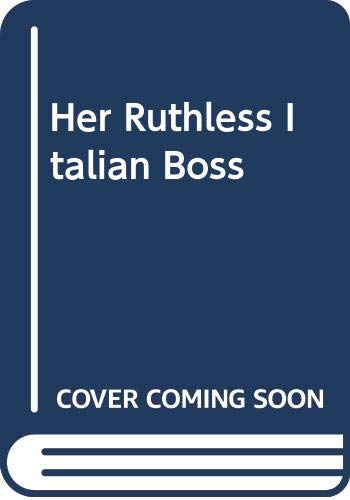 9780263202939: Her Ruthless Italian Boss