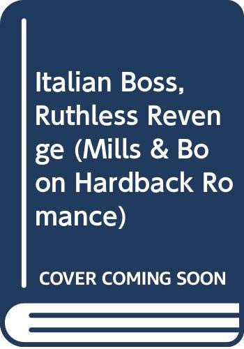 Italian Boss, Ruthless Revenge (9780263203066) by Marinelli, Carol