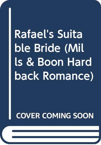 9780263203523: RAFAEL"S SUITABLE BRIDE