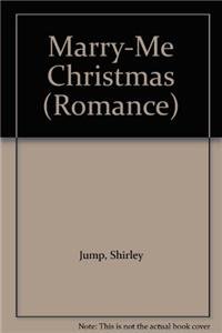 9780263203783: Marry-Me Christmas. Shirley Jump (Mills & Boon Hardback Romance)