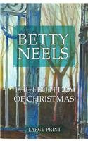 9780263204421: The Fifth Day of Christmas (Betty Neels Largeprint)