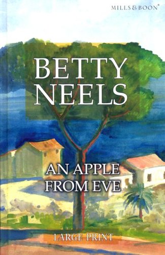 9780263204452: An Apple from Eve (Betty Neels Largeprint Collection)