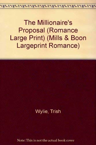 9780263205602: The Millionaire's Proposal (Romance Large Print)