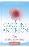 The Baby Bonding (9780263206937) by Anderson, Caroline
