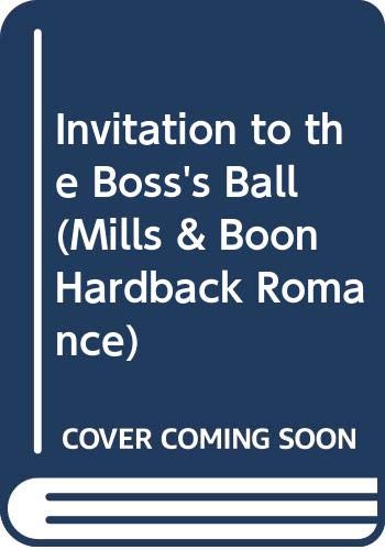 Beispielbild fr Invitation to the Bosss Ball (Mills and Boon Romance) zum Verkauf von Reuseabook