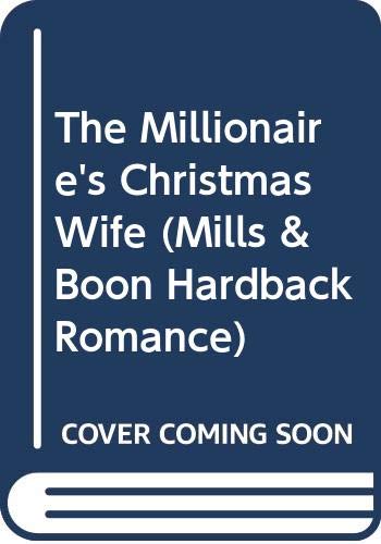 The Millionaire's Christmas Wife (Mills & Boon Hardback Romance) (9780263208405) by Brooks, Helen