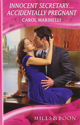 Innocent Secretary - Accidentally Pregnant (Mills & Boon Hardback Romance) (9780263208764) by Marinelli, Carol