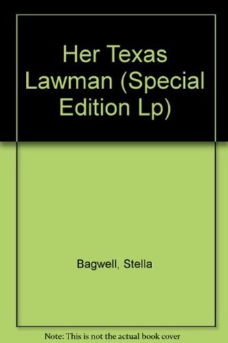 Her Texas Lawman (Mills & Boon Largeprint Special Edition) - Bagwell, Stella