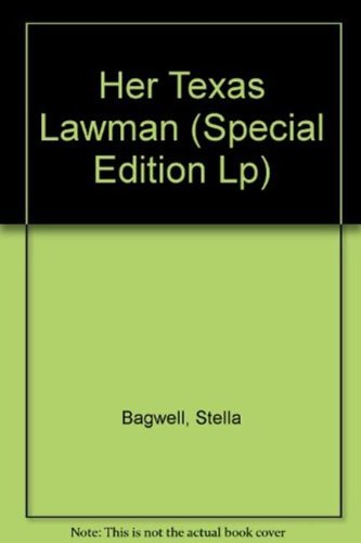 Her Texas Lawman (Mills & Boon Largeprint Special Edition) (9780263210231) by Stella Bagwell