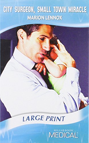 City Surgeon, Small Town Miracle (Mills & Boon Largeprint Medical) (9780263211153) by Lennox, Marion