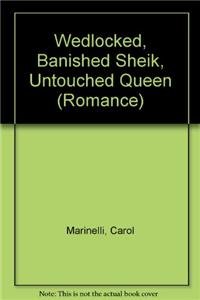 9780263213041: Wedlocked: Banished Sheikh, Untouched Queen