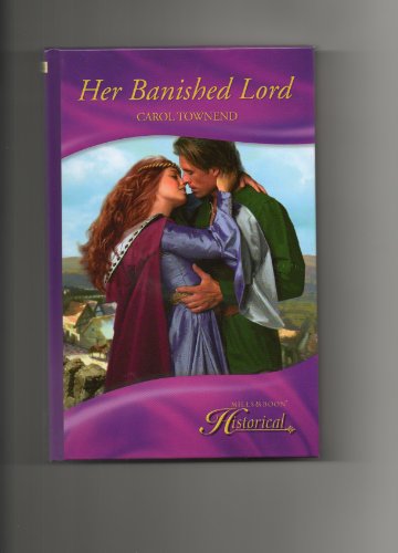 9780263214543: Her Banished Lord (Mills & Boon Historical)