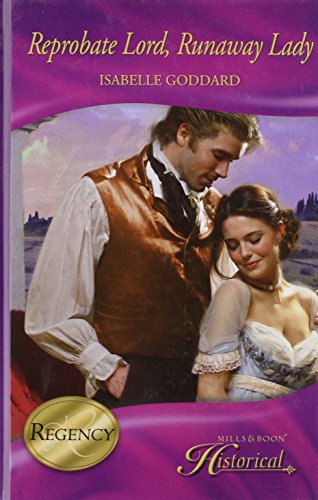 9780263214741: Reprobate Lord, Runaway Lady (Mills & Boon Historical)