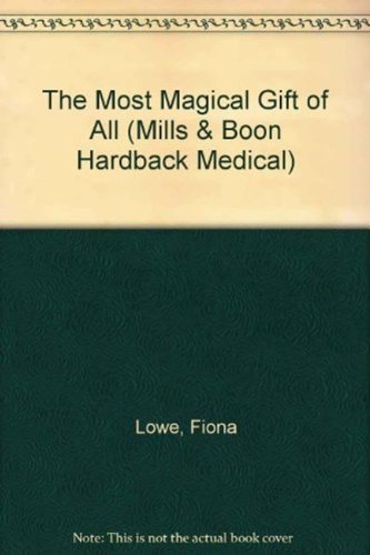 9780263215212: The Most Magical Gift of All (Mills & Boon Hardback Medical)