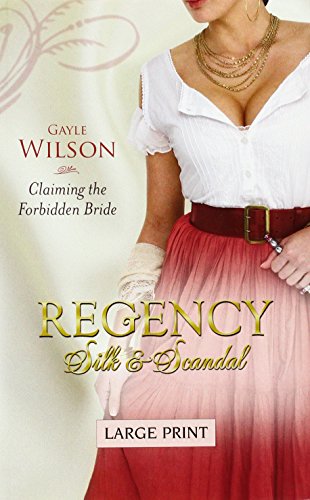 9780263216127: Claiming the Forbidden Bride (Mills & Boon Regency Silk & Scandals LP Largeprint) (Mills & Boon Largeprint Regency Silk & Scandals)