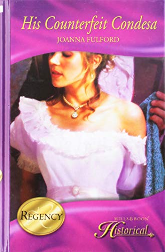 9780263218145: His Counterfeit Condesa (Mills & Boon Historical)