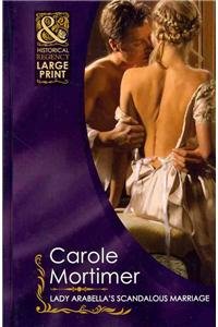 Lady Arabella's Scandalous Marriage (9780263218602) by Mortimer, Carole