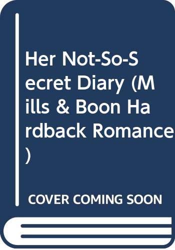 Beispielbild fr Her Not-So-Secret Diary (Mills & Boon Hardback Romance) zum Verkauf von Anybook.com