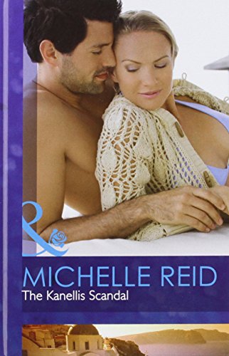 Stock image for The Kanellis Scandal (Mills & Boon Hardback Romance) for sale by AwesomeBooks
