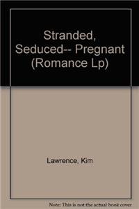 Stock image for Stranded, Seduced.Pregnant for sale by Buchpark