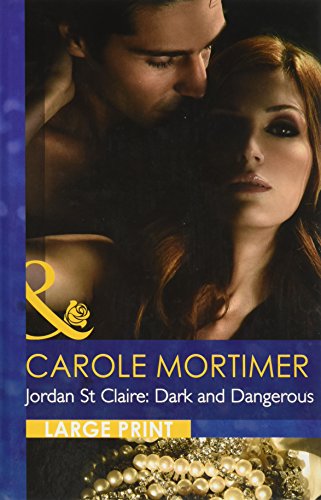 9780263221930: Jordan St Claire: Dark and Dangerous (Romance Lp)