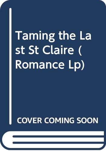 9780263222098: Taming The Last St Claire