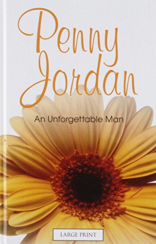 9780263223088: An Unforgettable Man (Mills & Boon Largeprint Penny Jordan)