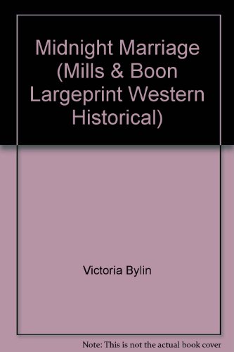 Beispielbild fr Midnight Marriage (Mills & Boon Largeprint Western Historical) zum Verkauf von Goldstone Books