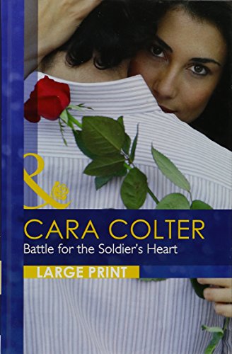 9780263226195: Battle For The Soldier's Heart