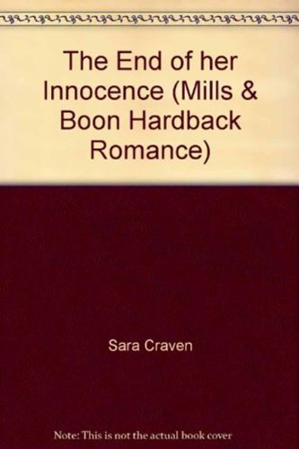 9780263226416: The End of Her Innocence: H7100 (Mills & Boon Hardback Romance)