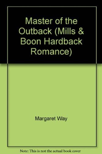 9780263226492: Master of the Outback: H7108 (Mills & Boon Hardback Romance)