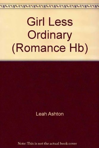 Stock image for A Girl Less Ordinary for sale by Better World Books Ltd