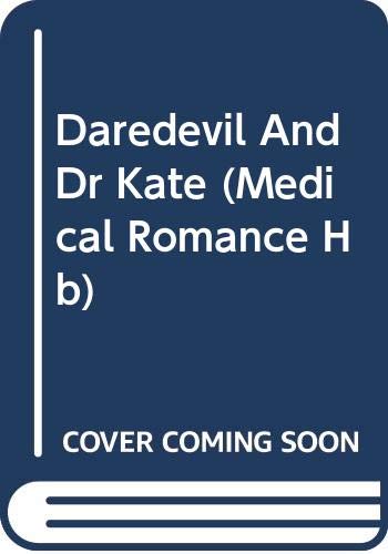 9780263228571: Daredevil And Dr Kate