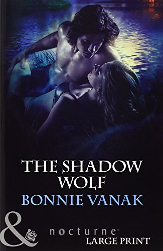 Shadow Wolf (9780263230376) by Bonnie Vanak
