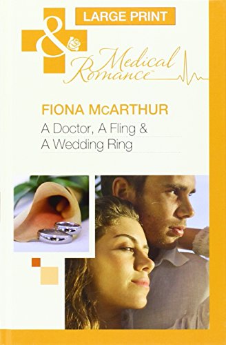 9780263231045: A Doctor, A Fling & A Wedding Ring (Mills & Boon Largeprint Medical)