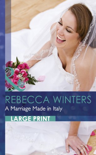 9780263232462: A Marriage Made In Italy