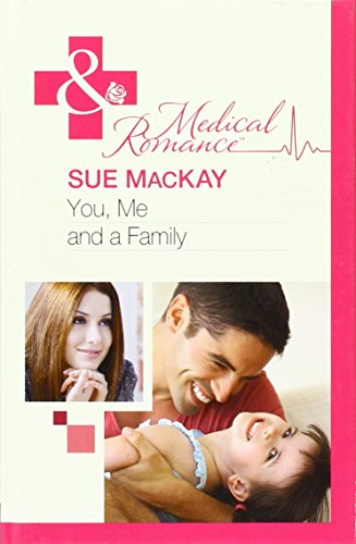 Beispielbild fr You, Me and a Family (Mills & Boon Hardback Medical) zum Verkauf von Bahamut Media