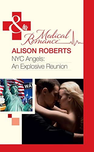 9780263233643: NYC Angels: An Explosive Reunion (NYC Angels, Book 8)